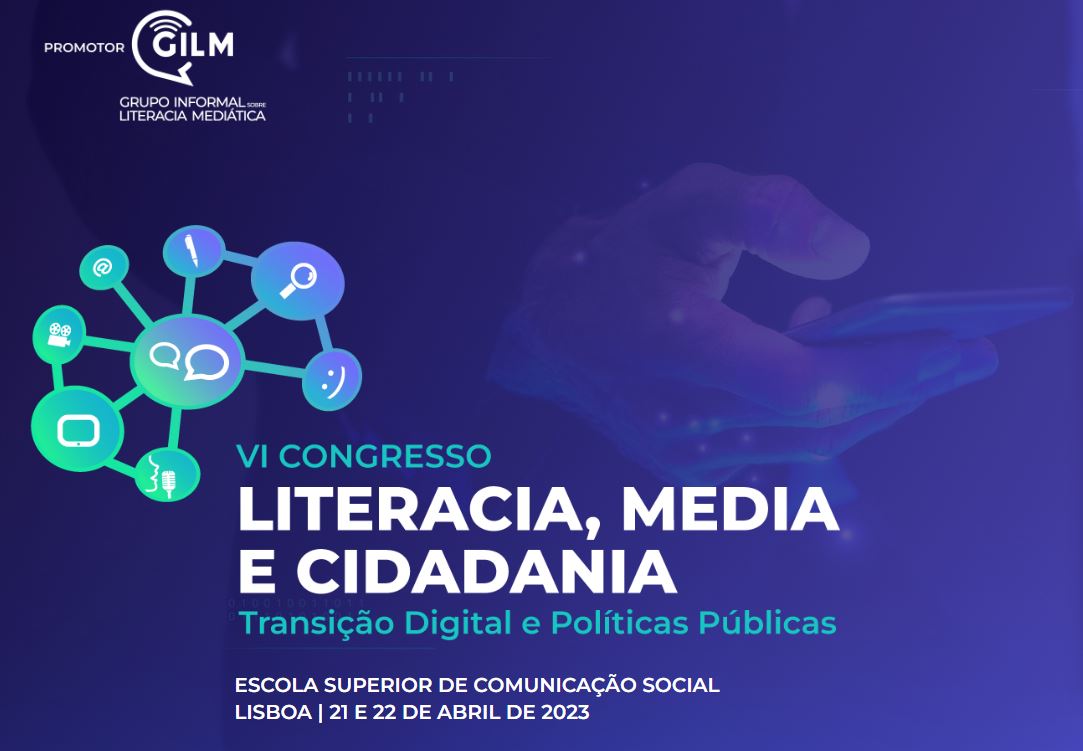 Lançamento do VI Congresso Literacia, Media e Cidadania | 21 e 22 de abril 2023