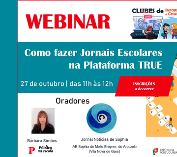 Webinar “Como fazer Jornais Escolares na Plataforma TRUE”